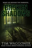 Broken Shadows