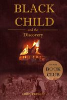 Cover of Black Child and the Discovery by Chris Perkins