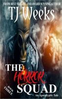 Cover of The Horror Squad 3 by T.J. Weeks