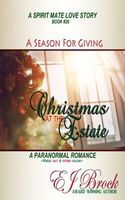 A Season for Giving - Christmas at the Estate