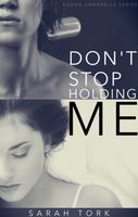 Don't Stop Holding Me
