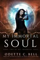 My Immortal Soul Book Two