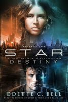 Star Destiny Episode Two