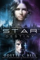 Star Destiny Episode Three