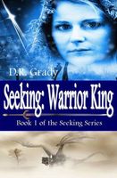 Seeking: Warrior King