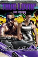 Cover of Thug Lovin' Gay Passion by Michael Johnson