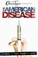 The American Disease