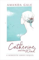 Cover of Catherine and the Wind by Amanda Gale