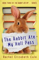 The Rabbit Ate My Hall Pass