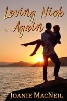 Cover of Loving Nick, Again by Joanie MacNeil