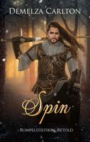 Spin: Rumpelstiltskin Retold