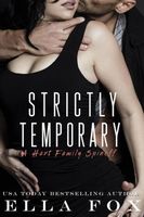 Strictly Temporary: Volume One