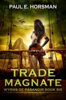 Cover of Trade Magnate by Paul E. Horsman