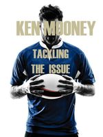 Cover of Tackling The Issue by Ken Mooney