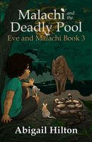 Malachi and the Deadly Pool