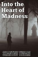 Into the Heart of Madness