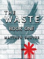 Cover of The Waste Book One by Matthew Sawyer