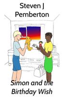 Cover of Simon and the Birthday Wish by Steven J. Pemberton