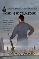 Cover of Renegade by Kimia Wood