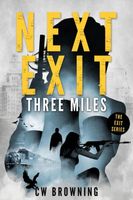 Next Exit, Three Miles