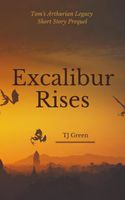 Excalibur Rises