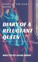 Diary of a Reluctant Queen