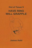 Have Ring Will Grapple