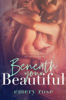 Beneath Your Beautiful