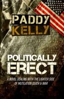 Cover of Politically Erect by Paddy Kelly