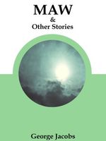 Cover of Maw and Other Stories by George Jacobs