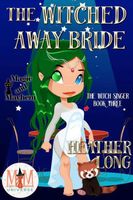 The Witched Away Bride