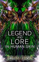 Cover of Legend and Lore by John Gray