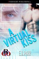 Cover of A Virtual Kiss by E.D. Parr