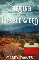 Chasing the Tumbleweed