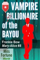 Vampire Billionaire of the Bayou