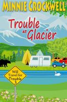 Trouble at Glacier