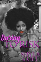 Daring to Risk