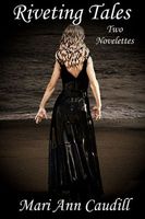 Cover of Riveting Tales by Mari Ann Caudill