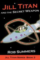 Jill Titan and the Secret Weapon