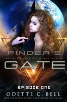 Finder's Gate Episode One