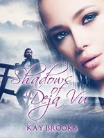 Shadows of Deja Vu