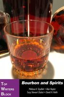 Bourbon and Spirits