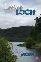 Cover of Loving Loch by Kris Jacen