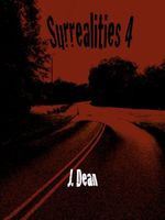 Cover of Surrealities, Part IV by J. Dean