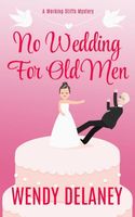 No Wedding For Old Men