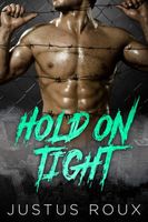 Cover of Hold On Tight by Justus Roux