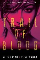 Cover of Trail Of Blood by Steve Wands