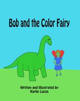 Bob and the Color Fairy