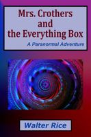 Mrs. Crothers and the Everything Box