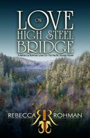Love On High Steel Bridge